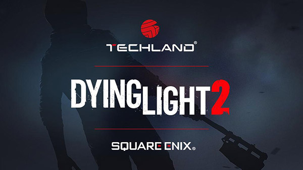 Dying Light 2 05 30 19