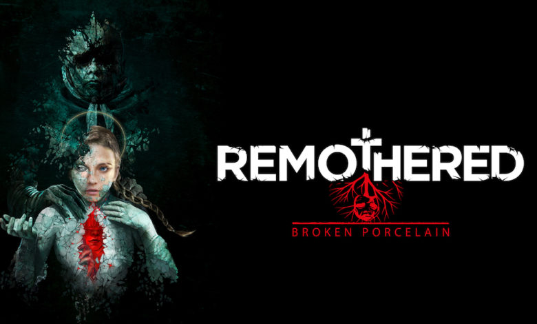 Remothered Broken Porcelain Wide 1920x1080 No Mirror 2 Remothered Broken Porcelain Wide 1920x1080 No Mirror 2
