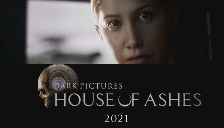 house of ashes revealed third installment of the dark pictures effa1 house of ashes revealed third installment of the dark pictures effa1